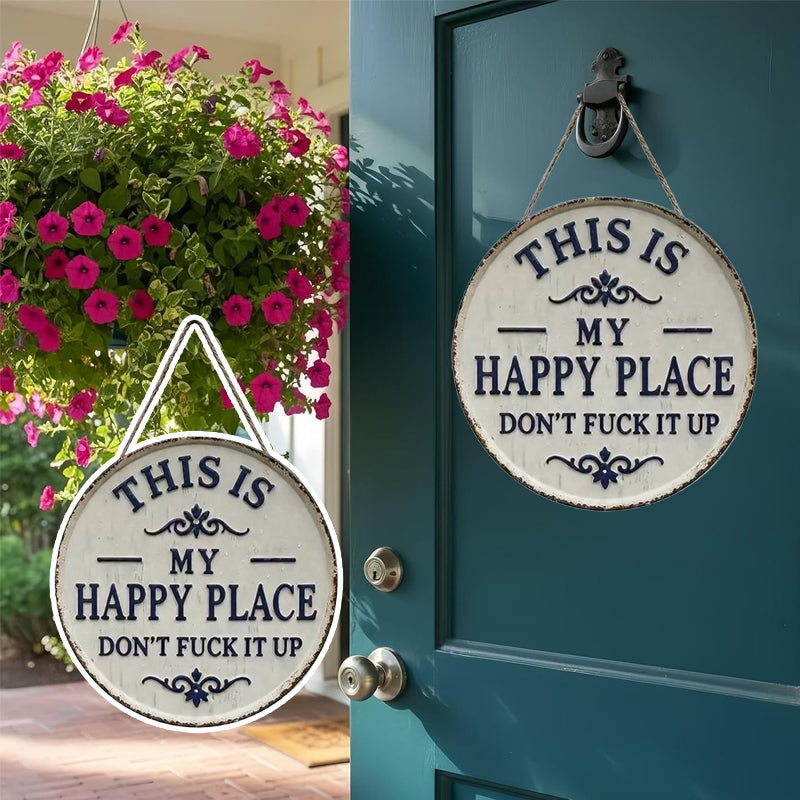 Funny “Happy Place” Porch Sign for Patios, Gardens & Front Doors