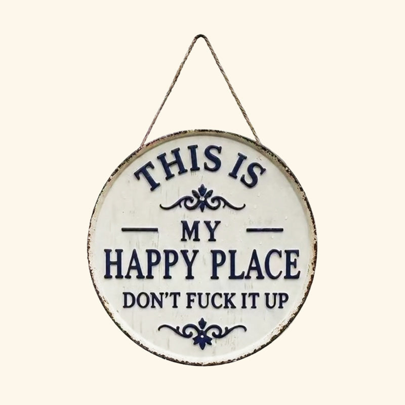 Funny “Happy Place” Porch Sign for Patios, Gardens & Front Doors