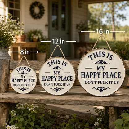 Funny “Happy Place” Porch Sign for Patios, Gardens & Front Doors